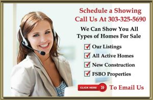 Schedule a Showing, Call Us at 303-325-5690 or Email Us Here